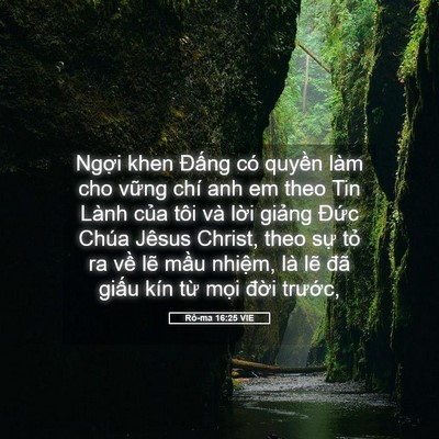 Picture 05 - Rô-ma 16:25 VIE - Ngợi khen Đấng có quyền làm cho vững - Bible Verse Picture