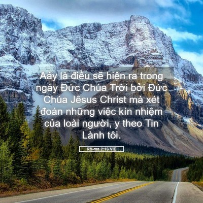 Picture 05 - Rô-ma 2:16 VIE - Aáy là điều sẽ hiện ra trong ngày - Bible Verse Picture
