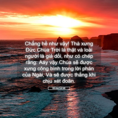 Picture 05 - Rô-ma 3:4 VIE - Chẳng hề như vậy! Thà xưng Đức Chúa - Bible Verse Picture