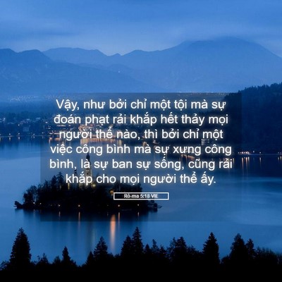 Picture 05 - Rô-ma 5:18 VIE - Vậy, như bởi chỉ một tội mà sự - Bible Verse Picture