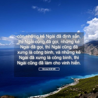 Picture 05 - Rô-ma 8:30 VIE - còn những kẻ Ngài đã định sẵn, thì - Bible Verse Picture