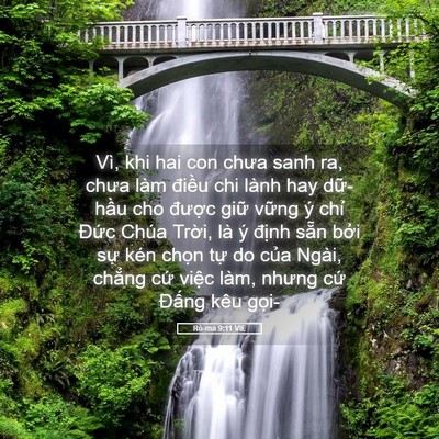 Picture 05 - Rô-ma 9:11 VIE - Vì, khi hai con chưa sanh ra, chưa làm - Bible Verse Picture