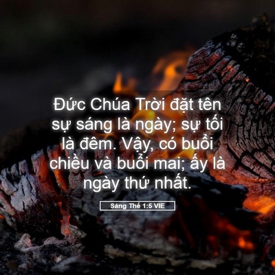 Picture 05 - Sáng Thế 1:5 VIE - Đức Chúa Trời đặt tên sự sáng là - Bible Verse Picture