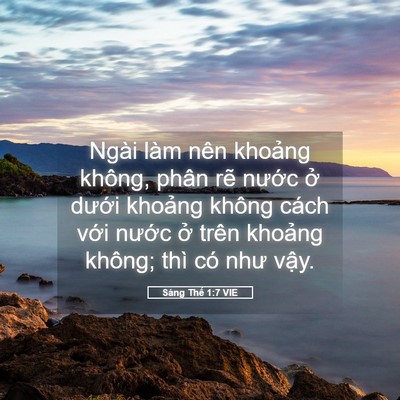 Picture 05 - Sáng Thế 1:7 VIE - Ngài làm nên khoảng không, phân rẽ - Bible Verse Picture