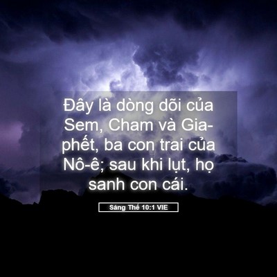 Picture 05 - Sáng Thế 10:1 VIE - Đây là dòng dõi của Sem, Cham và - Bible Verse Picture
