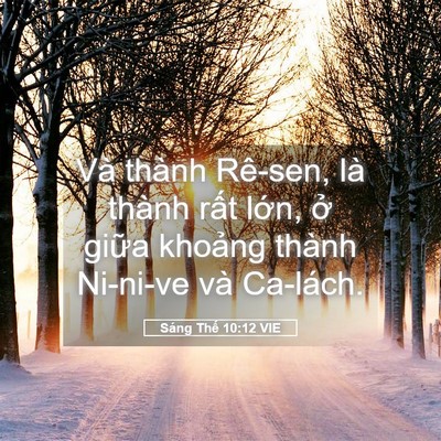 Picture 05 - Sáng Thế 10:12 VIE - Và thành Rê-sen, là thành rất lớn, ở - Bible Verse Picture