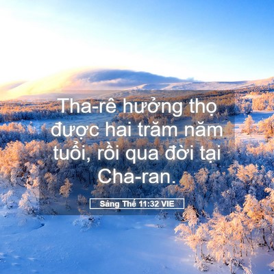 Picture 05 - Sáng Thế 11:32 VIE - Tha-rê hưởng thọ được hai trăm năm - Bible Verse Picture