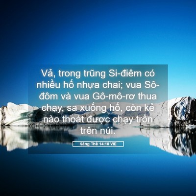 Picture 05 - Sáng Thế 14:10 VIE - Vả, trong trũng Si-điêm có nhiều hố - Bible Verse Picture