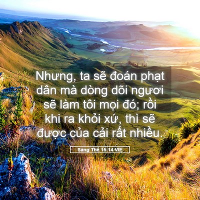 Picture 05 - Sáng Thế 15:14 VIE - Nhưng, ta sẽ đoán phạt dân mà dòng dõi - Bible Verse Picture