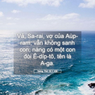 Picture 05 - Sáng Thế 16:1 VIE - Vả, Sa-rai, vợ của Aùp-ram, vẫn không - Bible Verse Picture