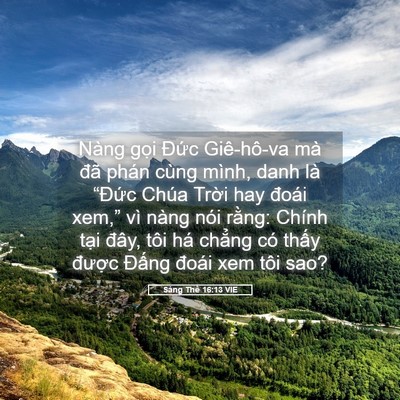 Picture 05 - Sáng Thế 16:13 VIE - Nàng gọi Đức Giê-hô-va mà đã phán - Bible Verse Picture
