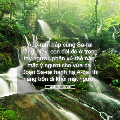 Picture 05 - Sáng Thế 16:6 VIE - Aùp-ram đáp cùng Sa-rai rằng: Nầy, con - Bible Verse Picture