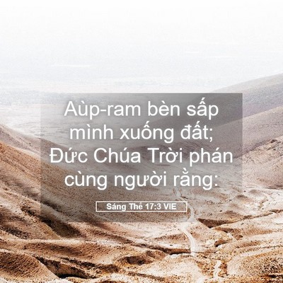 Picture 05 - Sáng Thế 17:3 VIE - Aùp-ram bèn sấp mình xuống đất; Đức - Bible Verse Picture