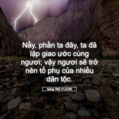 Picture 05 - Sáng Thế 17:4 VIE - Nầy, phần ta đây, ta đã lập giao ước - Bible Verse Picture