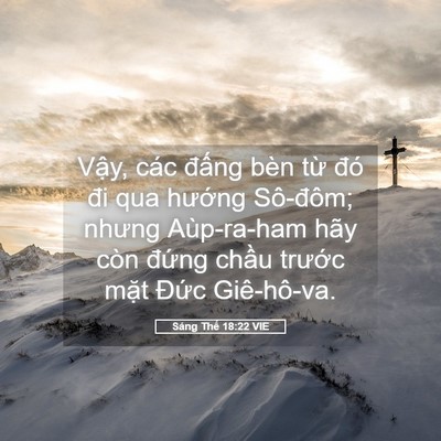 Picture 05 - Sáng Thế 18:22 VIE - Vậy, các đấng bèn từ đó đi qua - Bible Verse Picture