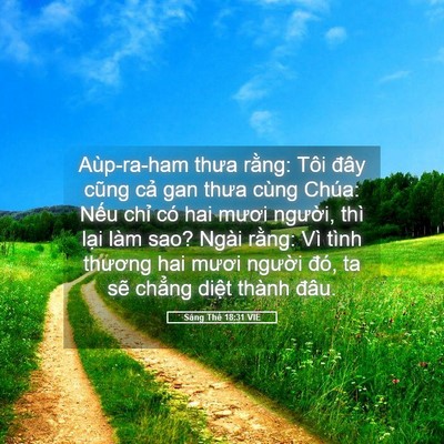 Picture 05 - Sáng Thế 18:31 VIE - Aùp-ra-ham thưa rằng: Tôi đây cũng cả - Bible Verse Picture