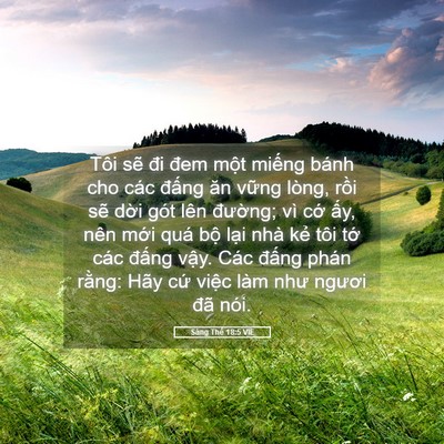Picture 05 - Sáng Thế 18:5 VIE - Tôi sẽ đi đem một miếng bánh cho các - Bible Verse Picture