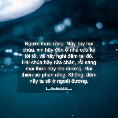 Picture 05 - Sáng Thế 19:2 VIE - Người thưa rằng: Nầy, lạy hai chúa, - Bible Verse Picture