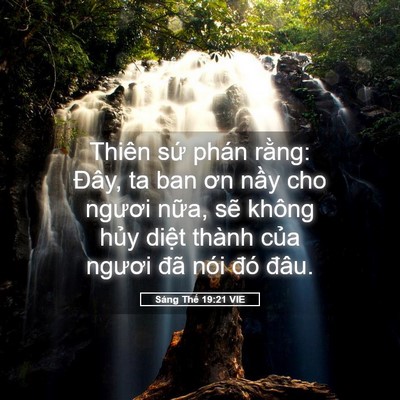 Picture 05 - Sáng Thế 19:21 VIE - Thiên sứ phán rằng: Đây, ta ban ơn nầy - Bible Verse Picture