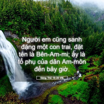 Picture 05 - Sáng Thế 19:38 VIE - Người em cũng sanh đặng một con trai, - Bible Verse Picture