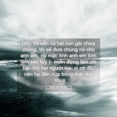 Picture 05 - Sáng Thế 19:8 VIE - Đây, tôi sẵn có hai con gái chưa chồng, - Bible Verse Picture