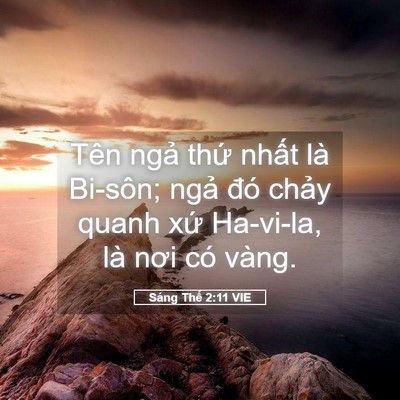 Picture 05 - Sáng Thế 2:11 VIE - Tên ngả thứ nhất là Bi-sôn; ngả đó - Bible Verse Picture