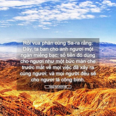 Picture 05 - Sáng Thế 20:16 VIE - Rồi vua phán cùng Sa-ra rằng: Đây, ta ban - Bible Verse Picture