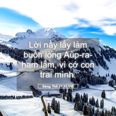 Picture 05 - Sáng Thế 21:11 VIE - Lời nầy lấy làm buồn lòng Aùp-ra-ham - Bible Verse Picture