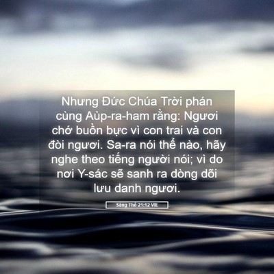 Picture 05 - Sáng Thế 21:12 VIE - Nhưng Đức Chúa Trời phán cùng - Bible Verse Picture