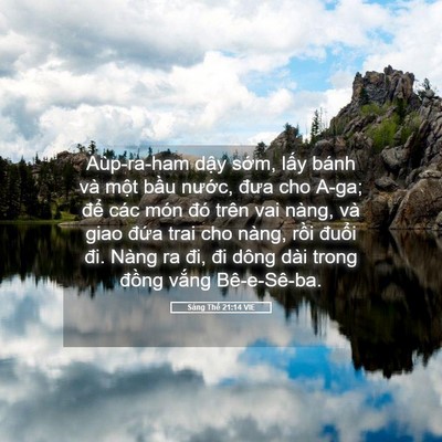 Picture 05 - Sáng Thế 21:14 VIE - Aùp-ra-ham dậy sớm, lấy bánh và một - Bible Verse Picture