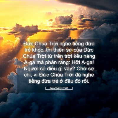 Picture 05 - Sáng Thế 21:17 VIE - Đức Chúa Trời nghe tiếng đứa trẻ - Bible Verse Picture