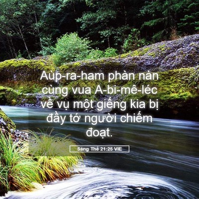 Picture 05 - Sáng Thế 21:25 VIE - Aùp-ra-ham phàn nàn cùng vua A-bi-mê-léc - Bible Verse Picture