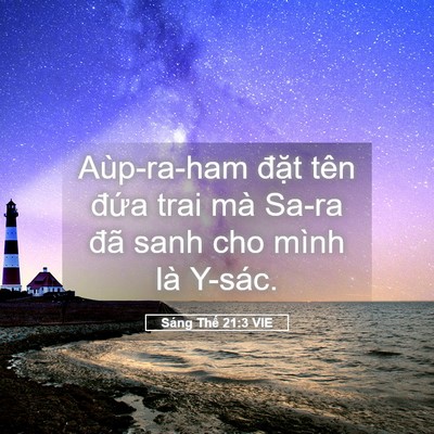 Picture 05 - Sáng Thế 21:3 VIE - Aùp-ra-ham đặt tên đứa trai mà Sa-ra - Bible Verse Picture