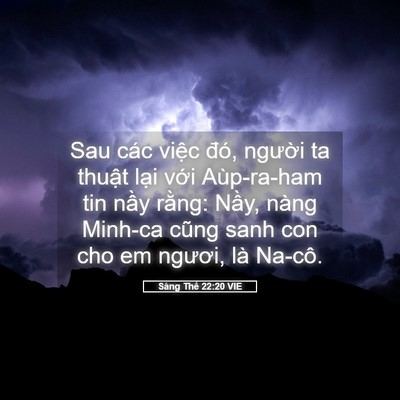 Picture 05 - Sáng Thế 22:20 VIE - Sau các việc đó, người ta thuật lại - Bible Verse Picture