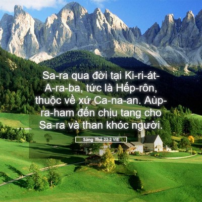 Picture 05 - Sáng Thế 23:2 VIE - Sa-ra qua đời tại Ki-ri-át-A-ra-ba, tức - Bible Verse Picture