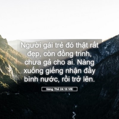 Picture 05 - Sáng Thế 24:16 VIE - Người gái trẻ đó thật rất đẹp, - Bible Verse Picture