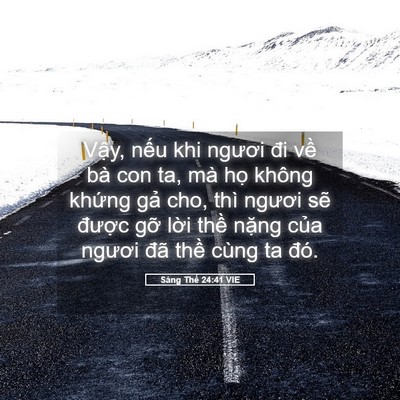 Picture 05 - Sáng Thế 24:41 VIE - Vậy, nếu khi ngươi đi về bà con ta, mà - Bible Verse Picture