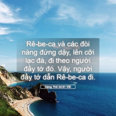 Picture 05 - Sáng Thế 24:61 VIE - Rê-be-ca và các đòi nàng đứng dậy, - Bible Verse Picture