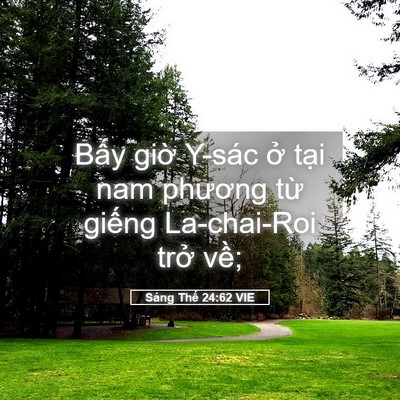 Picture 05 - Sáng Thế 24:62 VIE - Bấy giờ Y-sác ở tại nam phương từ - Bible Verse Picture