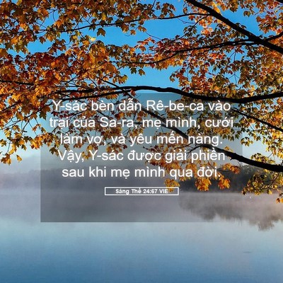 Picture 05 - Sáng Thế 24:67 VIE - Y-sác bèn dẫn Rê-be-ca vào trại của - Bible Verse Picture