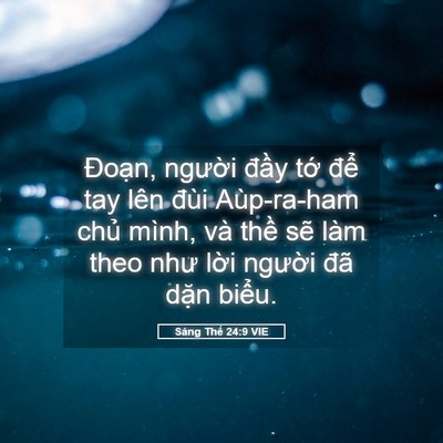 Picture 05 - Sáng Thế 24:9 VIE - Đoạn, người đầy tớ để tay lên - Bible Verse Picture