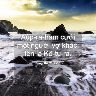 Picture 05 - Sáng Thế 25:1 VIE - Aùp-ra-ham cưới một người vợ khác, - Bible Verse Picture