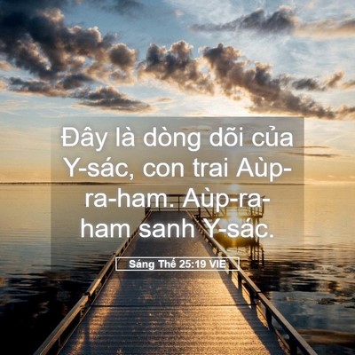 Picture 05 - Sáng Thế 25:19 VIE - Đây là dòng dõi của Y-sác, con trai - Bible Verse Picture