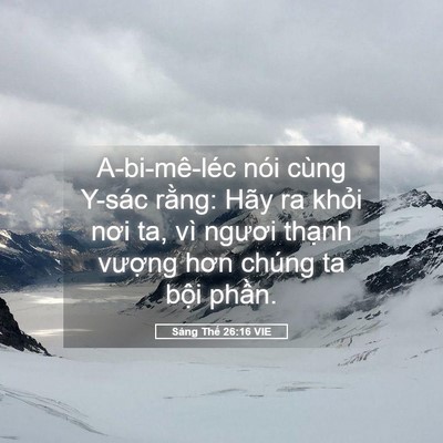 Picture 05 - Sáng Thế 26:16 VIE - A-bi-mê-léc nói cùng Y-sác rằng: Hãy ra - Bible Verse Picture