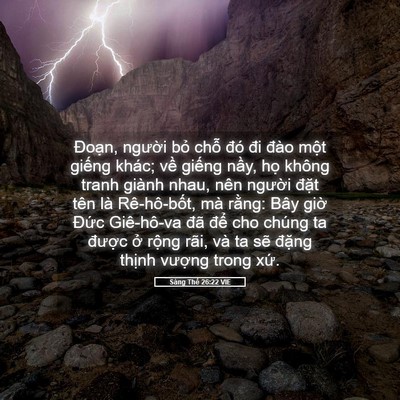 Picture 05 - Sáng Thế 26:22 VIE - Đoạn, người bỏ chỗ đó đi đào một - Bible Verse Picture