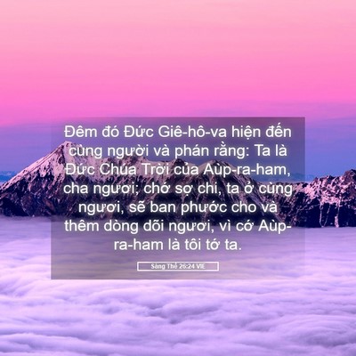 Picture 05 - Sáng Thế 26:24 VIE - Đêm đó Đức Giê-hô-va hiện đến cùng - Bible Verse Picture