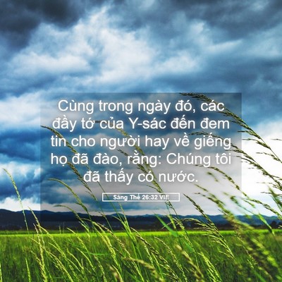 Picture 05 - Sáng Thế 26:32 VIE - Cùng trong ngày đó, các đầy tớ của - Bible Verse Picture