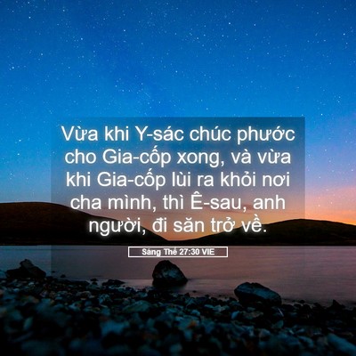 Picture 05 - Sáng Thế 27:30 VIE - Vừa khi Y-sác chúc phước cho Gia-cốp - Bible Verse Picture