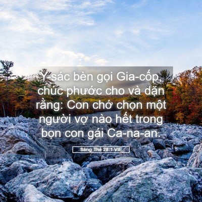 Picture 05 - Sáng Thế 28:1 VIE - Y-sác bèn gọi Gia-cốp, chúc phước cho - Bible Verse Picture