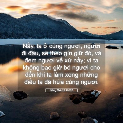 Picture 05 - Sáng Thế 28:15 VIE - Nầy, ta ở cùng ngươi, ngươi đi đâu, - Bible Verse Picture